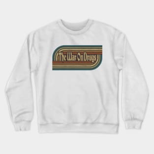 The War On Drugs Vintage Stripes Crewneck Sweatshirt